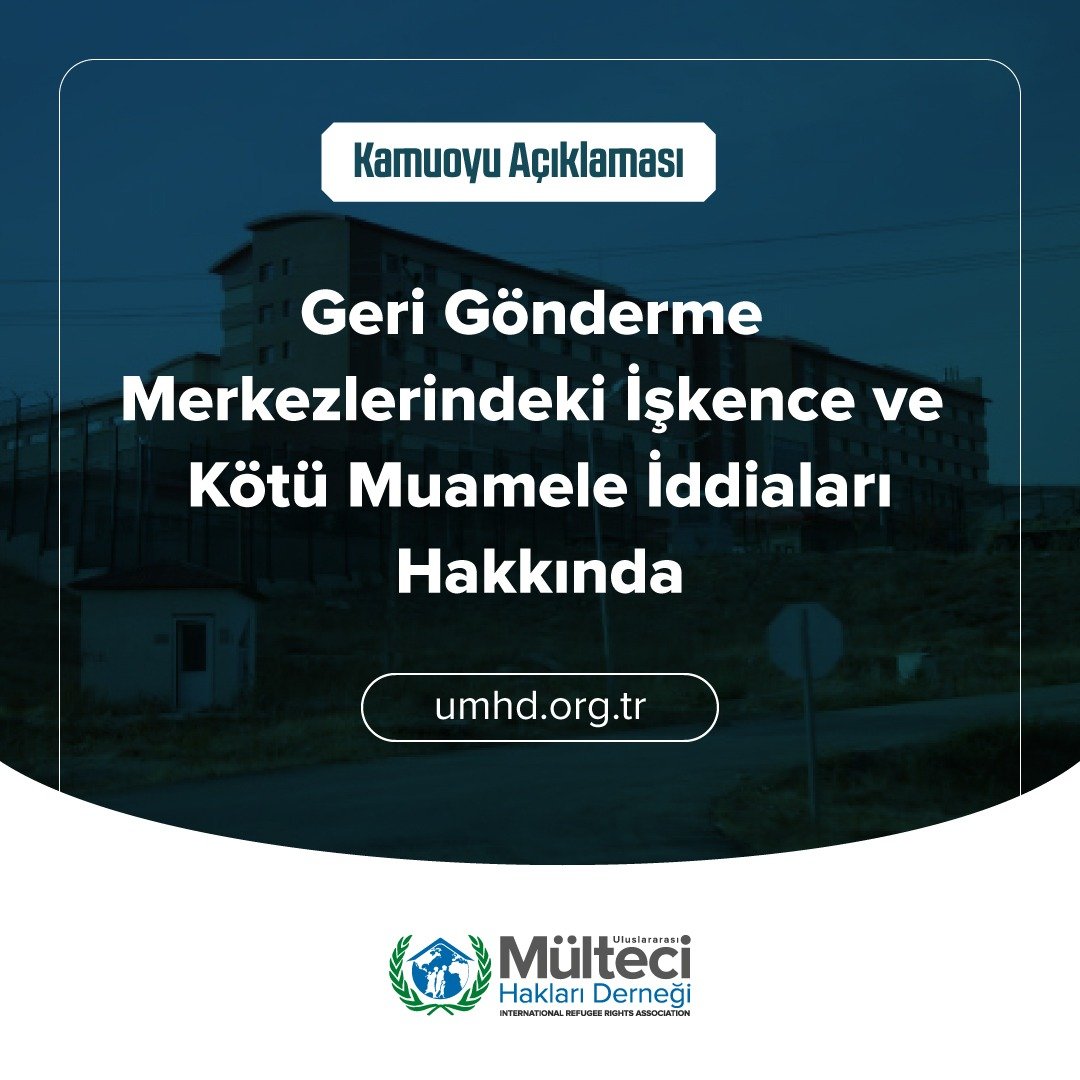 Geri gönderme merkezlerindeki işkence ve kötü muamele iddiaları hakkında