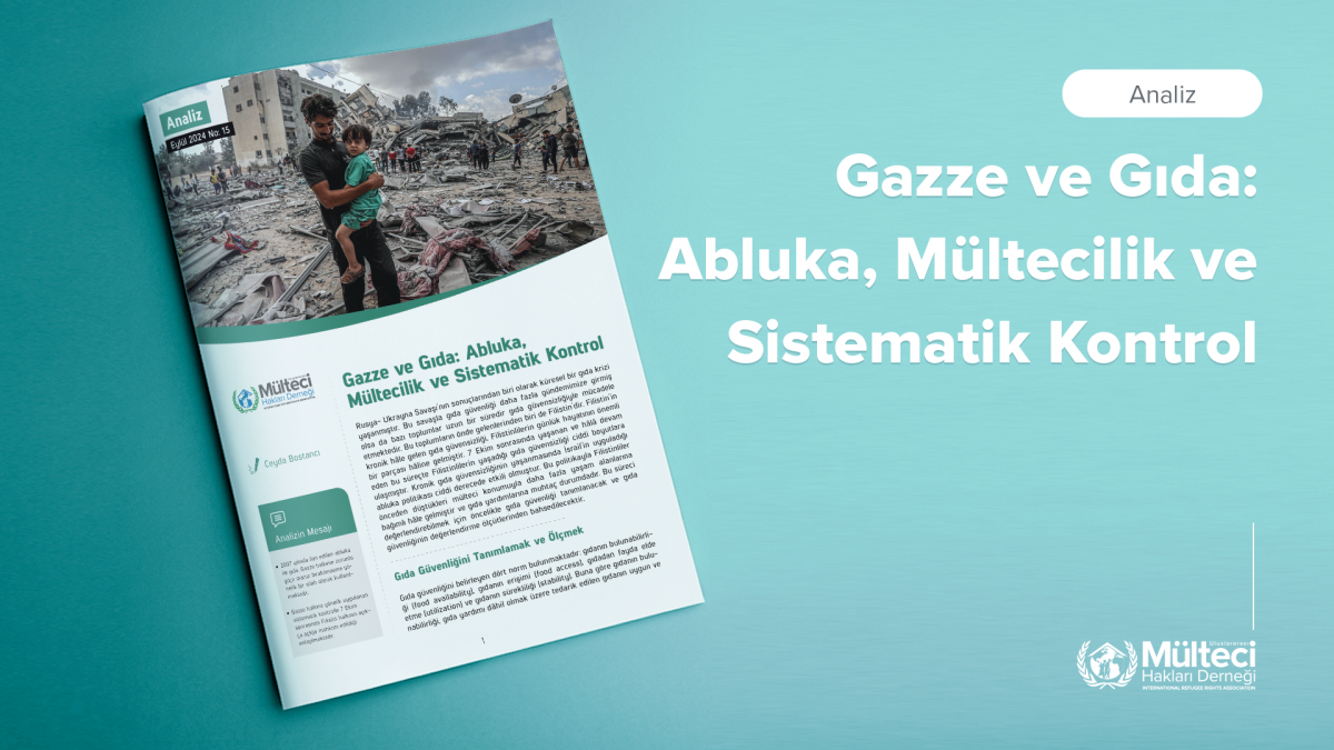 Gazze ve Gıda: Abluka, Mültecilik ve Sistematik Kontrol