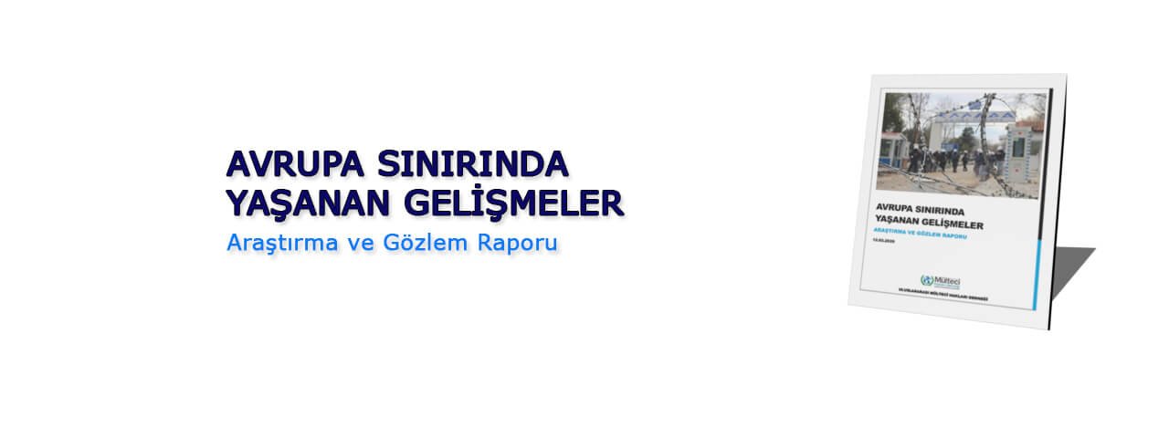 Avrupa Sınırında Yaşanan Gelişmeler