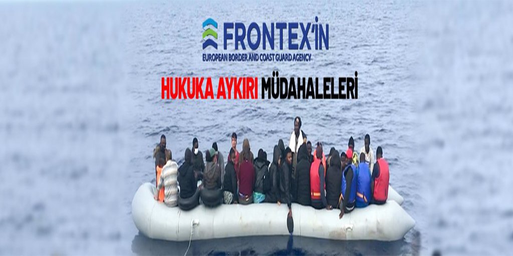 FRONTEX’ in Hukuka Aykırı Müdahaleleri