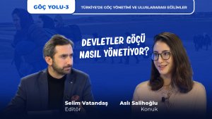 Göç Yolu -3 | Türkiye'de Göç Yönetimi ve Uluslararası Eğilimler